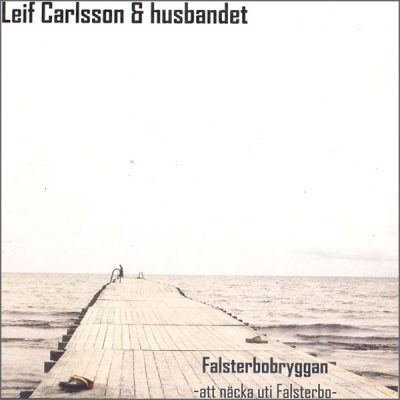 Leif Carlsson & husbandet Falsterbobryggan -att näcka uti Falsterbo
